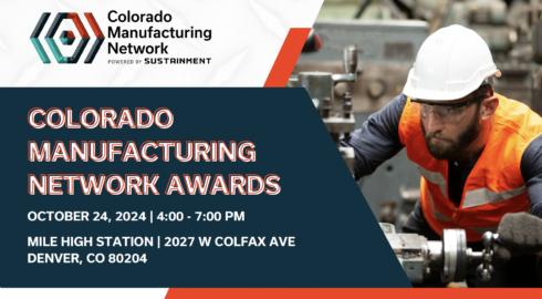 Press Release: Colorado Manufacturing Network Awards Honor Top Manufacturing Innovators, Champions, and Trailblazers Across Colorado